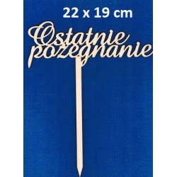 Ostatnie pożegnanie  22x19cm / topper / cz;amaze
